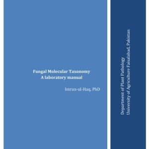 Fungal Molecular Taxonomy A laboratory manual