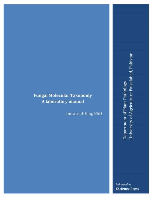 Fungal Molecular Taxonomy A laboratory manual