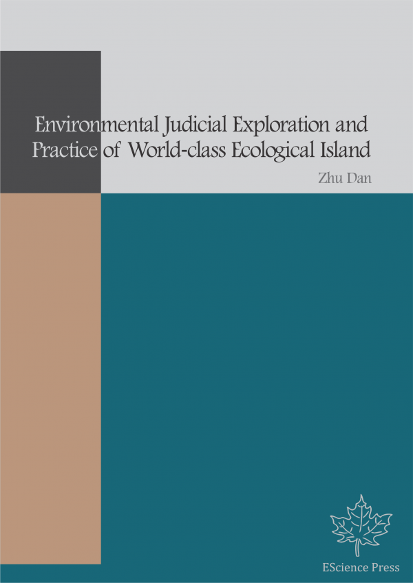 Environmental Judicial Exploration and Practice of World-class Ecological Island